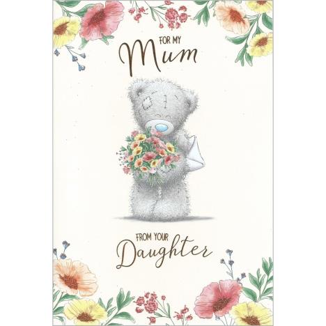 Mum From Your Daughter Me to You Bear Mother's Day Card £3.59